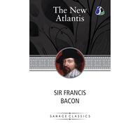 Sir Francis Bacon The New Atlantis (Tascabile)