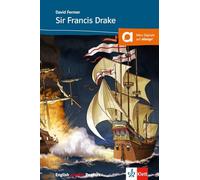 Sir Francis Drake and the Spanish Armada: Englische Lektüre für das 2., 3. Lernjahr