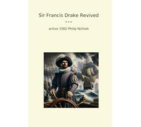 Sir Francis Drake Revived