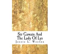 Sir Gawain And The Lady Of Lys