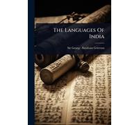 Sir George Abraham Grierson The Languages Of India (Tascabile)