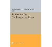 Sir Hamilton Alexander Rosskeen G Studies on the Civilization of Is (Tascabile)