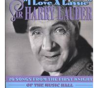 Sir Harry Lauder - I Love a Lassie [Import]