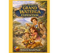 Sir Henry Stone's Grand Wateega Expedition