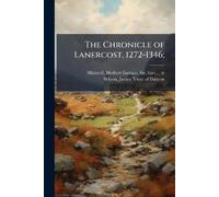 Sir Herbert Eustace Maxwell James Vicar of The Chronicle of Lanerco (Tascabile)