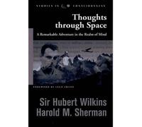 Sir Hubert Wilkins Harold M. Sherman Thoughts through Space (Tascabile)