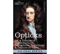 Sir Isaac Newton Opticks (Tascabile)