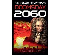 Sir Isaac Newton's Doomsday 2060