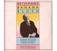 Sir John Betjeman - Betjeman's Banana Blush