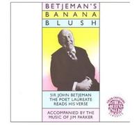 Sir John Betjeman - Sir John Betjeman's Banana Blush