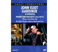 Sir John Eliot Gardiner - In Rehearsal