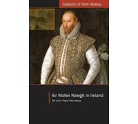 Sir John Hope Hennessy Sir Walter Ralegh in Ireland (Tascabile)