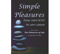 Sir John Lubbock Simple Pleasures (Tascabile) Timeless Wisdom