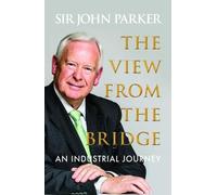Sir John Parker The View from the Bridge (Copertina rigida)