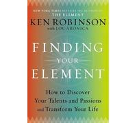 Sir Ken Robinson, PhD Lou Aronica Finding Your Element (Copertina rigida)