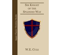 Sir Knight of the Splendid Way