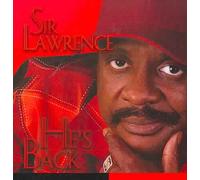 Sir Lawrence - He S Back