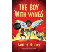 Sir Lenny Henry The Boy with Wings (Tascabile)
