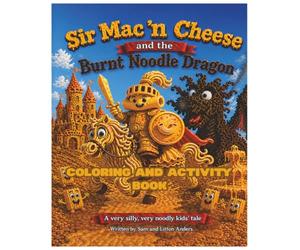 Sir Mac n' Cheese and the Burnt Noodle Dragon Coloring Book