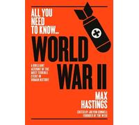 Sir Max Hastings World War II (Tascabile) All You Need To Know