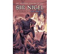 LIbri UK/US Sir Arthur Conan Doyle - Sir Nigel