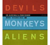 Sir Oliver Mally & Frank Devils Monkeys Aliens (CD)