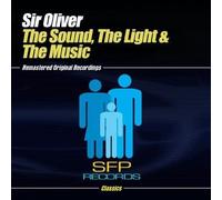 Sir Oliver - Sound The Light & The Music