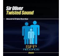 Sir Oliver - Twisted Sounds