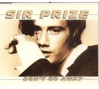 Sir Prize - Don't go away (6 versions)