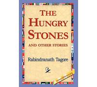 Sir Rabindranath Tagore 1stworld Library The Hungry Stones (Tascabile)