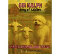 Sir Ralph Meets Thelma and Louise