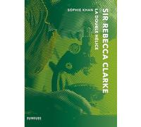 Sir Rebecca Clarke ou La double hélice: roman