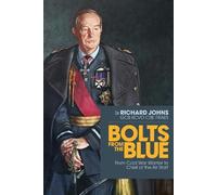 Sir Richard Johns Bolts from the Blue (Copertina rigida)