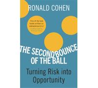 Sir Ronald Cohen The Second Bounce Of The Ball (Tascabile)