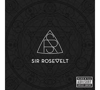 Sir Rosevelt - Sir Rosevelt
