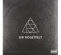 Sir Rosevelt - Sir Rosevelt