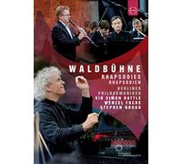 Sir Simon Rattle( Direttore), Wenzel Fuchs( Clarinetto), Stephen Hough( Piano) - Waldbuehne 2007 From Berlin Rhapsodies (Dvd)