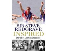 Sir Steve Redgrave Inspired (Tascabile)