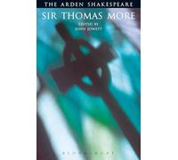 William Shakespeare Sir Thomas More (Tascabile) Arden Shakespeare Third Series