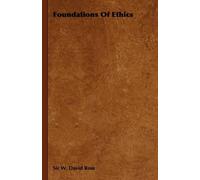 Sir W. David Ross Foundations Of Ethics (Tascabile)