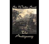 Sir Walter, Scott The Antiquary (Copertina rigida)