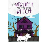 Sir Westieti and The Good Witch