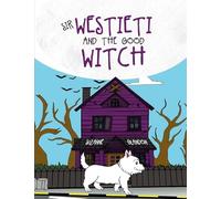 Sir Westieti and The Good Witch