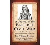 Sir William Brereton A Journal of the English Civil War (Tascabile)