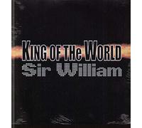 Sir William - King of The World