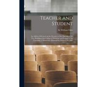 Sir William Osler Teacher and Student [microform] (Tascabile)