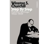 Sir Winston S. Churchill Step By Step (Tascabile) Bloomsbury Revelations