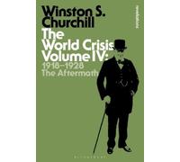 Sir Winston S. Churchill The World Crisis Volume IV (Copertina rigida)