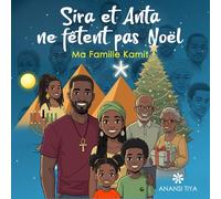 Sira et Anta ne fêtent pas Noël