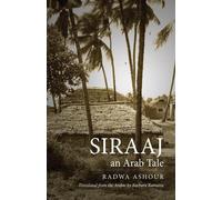 Siraaj: An Arab Tale - Ashour Radwa